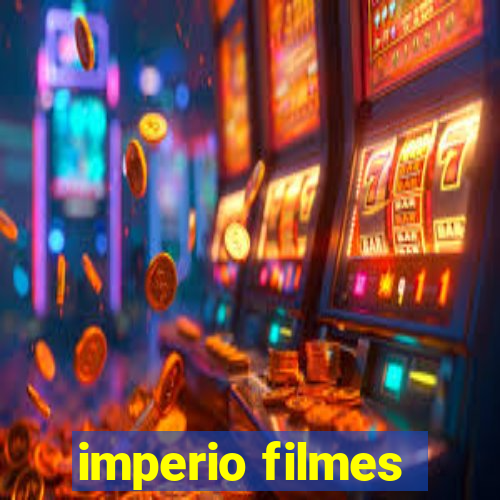 imperio filmes